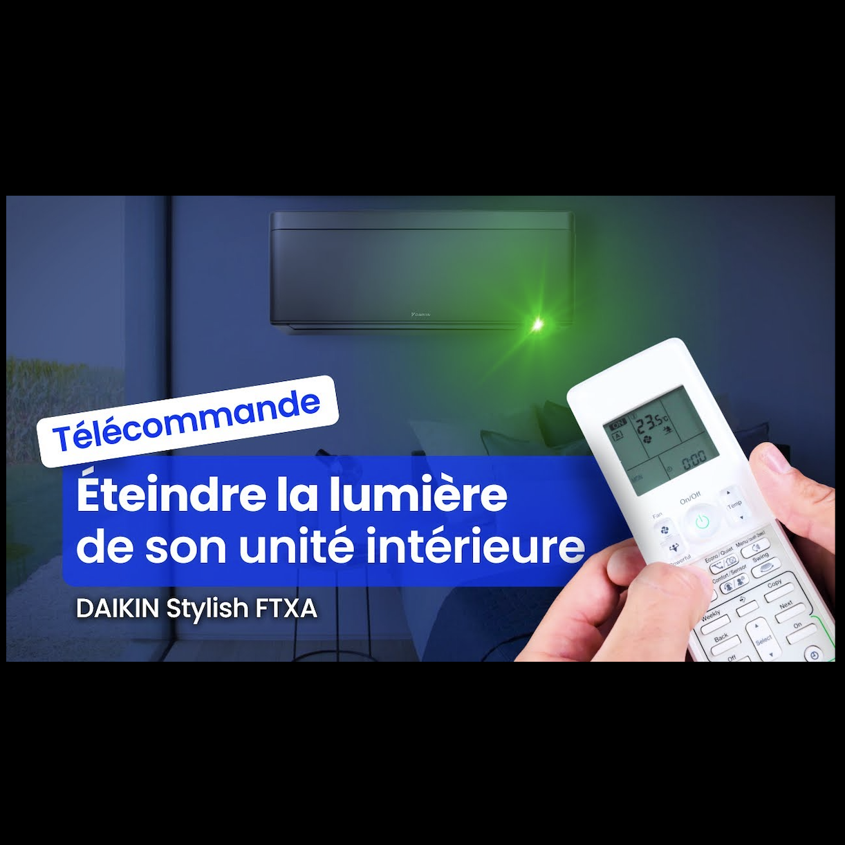 Éteindre la lumière de son climatiseur DAIKIN ( Stylish FTXA ) - Solufroid